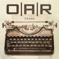 O.A.R. - "Peace"