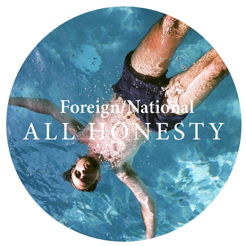 Foreign/National - All Honesty