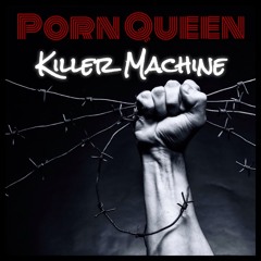 Killer Machine (Single) - Porn Queen