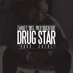 ZMoney Feat. Boss Polo & Brickfare - Drug Star