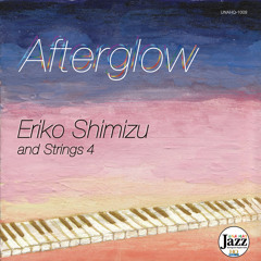 UNAHQ 1009 I LOVES YOU PORGY from "Afterglow ~ZANSYO~" Eriko Shimizu & Strings4