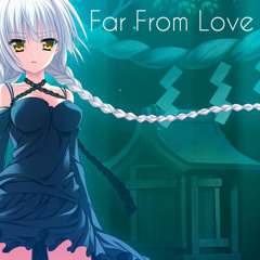 Nightcore - Far From Love ❤[Free Download!]❤