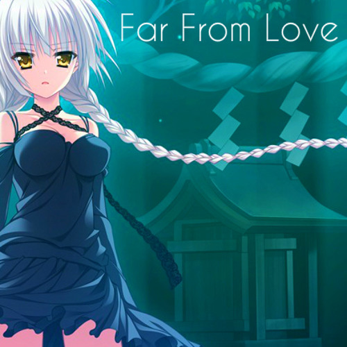 Nightcore - Far From Love ❤[Free Download!]❤
