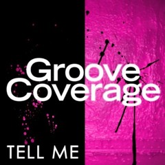 Groove Coverage - Tell Me (Frank Kohnert Bootleg Mix)