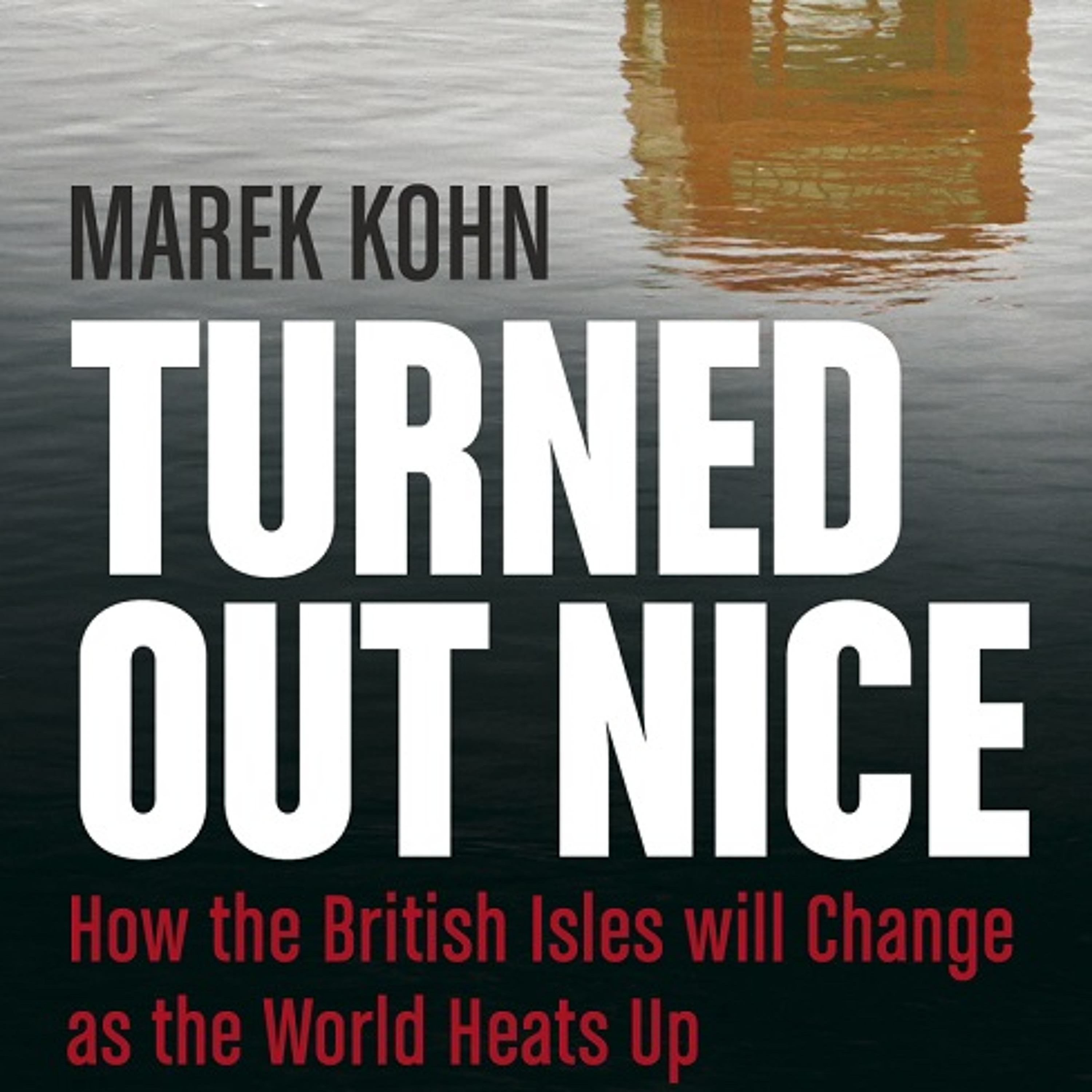 Marek Kohn: Turned Out Nice episode artwork