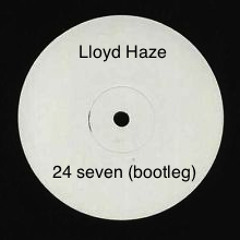 Lloyd Haze ...24 seven