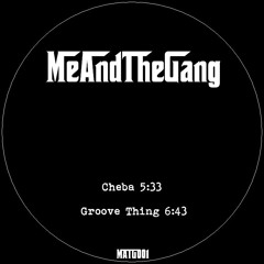 Cheba - Me And The Gang
