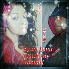 Dub.AR Ft. Nadia Dont Touch My Koolaid (Fin.).mp3
