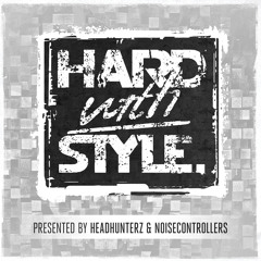 HARD with STYLE: Episode 30