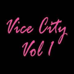 Vice City Vol 1