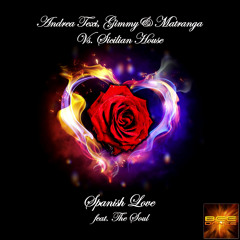 Andrea Texi, Gimmy & Matranga Vs Sicilian House - Spanish Love Ft "The Soul" (Smash Radio Edit)