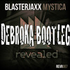 Blasterjaxx - Mystica (Debroka Remix)