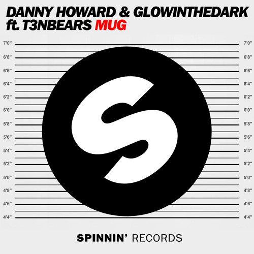 Danny Howard & GLOWINTHEDARK ft. T3nbears - Mug (Out Now)