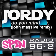 JORDY - Do You Mind (john massive remix) live @ radio spin 29.1.2014