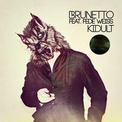 Brunetto - Kidult (feat. Fede Weiss)