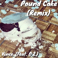 Pound Cake (Remix)