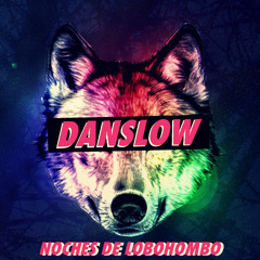 Danslow - Noches de Lobohombo Mixtape