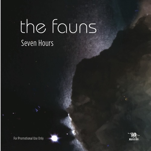 The Fauns - Seven Hours Radio Edit
