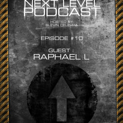 Art Style: Techno | Next Level Podcast | Episode 10 | Guest : Raphael L [ARTSTYLETECHNO.HU]