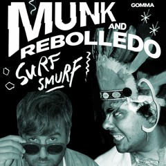 Munk & Rebolledo - Got It Baby