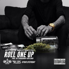 Willy J Peso - Roll One Up Ft MR. Smoker City & Plus (Produced By: The Xtraordinary Gentlemen)