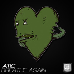 Atic - Breathe Again (Free Download) www.freelovedigi.com