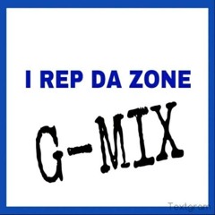 I REP DA ZONE G-MIX!!!!! SOCCRADZ FT AZ VARIOUS ARTIST....