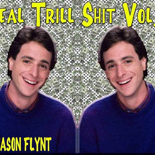 Real Trill Shit Vol.2 By Mason Flynt