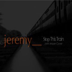 Stop This Train (Cover)