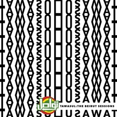 Tawasul Anthem - Edd, Chyno, Hanouneh, Deeb, Assasi
