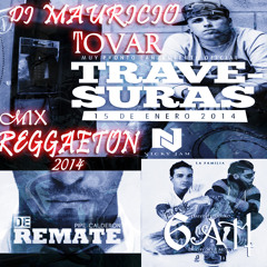 Mix Reggeton 2014 Vol.1 By Dj Mauricio Tovar