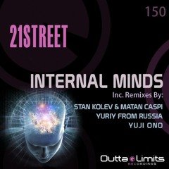 21street - Internal Minds (Yuji Ono Remix)@ Outta Limits