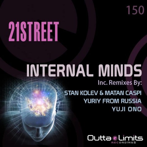 21street - Internal Minds (Yuji Ono Remix)@ Outta Limits