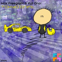 Max Freegrant & Yuji Ono - Tokyo Drift @ Freegrant Music Above & Beyond - Group Therapy Radio 061
