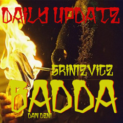 DAILY UPDATE 08 "BADDA" GRIMEVICE