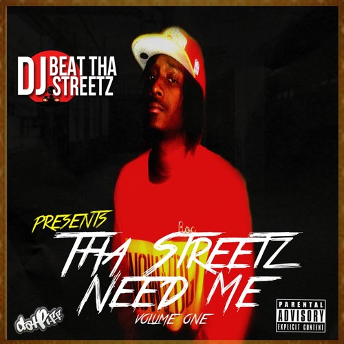 DJ BEAT THA STREETZ FEAT CHEW DOLLAZ sTREETZ nEED mE INTRO