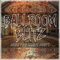OUT NOW! Ballroom Blitz (Jason Risk Remix) - Adrian V, DJ Forte ft. Donny T