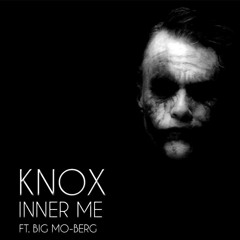 KnoX - Inner Me Ft. Big Mo - Berg Prod. by Bobby Raps