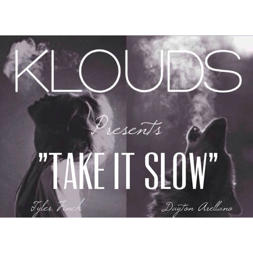 KLOUDS - Take It Slow (Prod. Scotti Ohio)