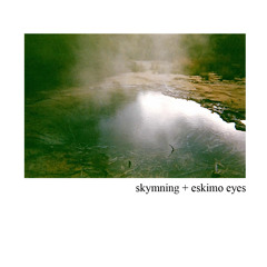 Skymning + Eskimo Eyes - Begin to Obsolesce