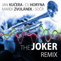 Jan Kučera - THE JOKER / REMIX DJ Horyna / Marek Zvolánek-trumpet / SOČR