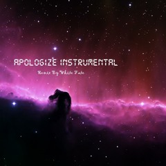 Apologize (Instrumental) - Timbaland Ft One Republic (White Fate Remix)