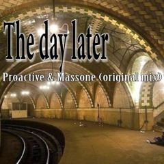 The day later - Proactive & Massone (original mix) 432hz