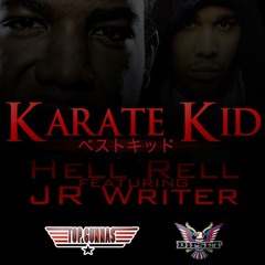 Hell Rell & JR Writer - Karate Kid 🥋