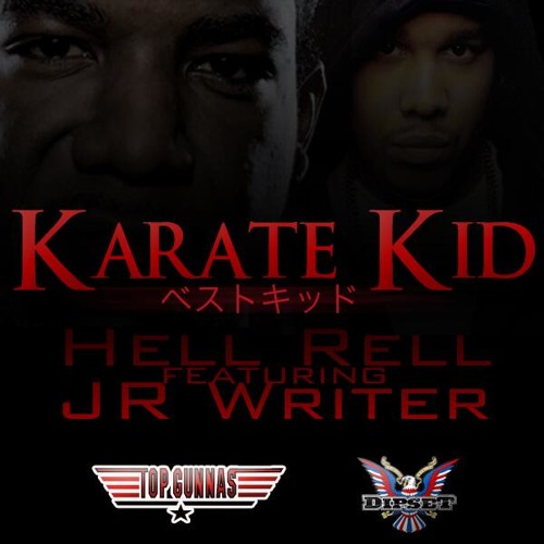Hell Rell & JR Writer - Karate Kid 🥋