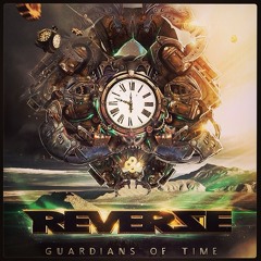 Guardians of Time - Reverze Anthem 2014 (Radio Edit)