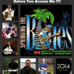 Before You Accuse Me  (BY) JDB  (W) David, Woody, Norm, Danny, & Mikael