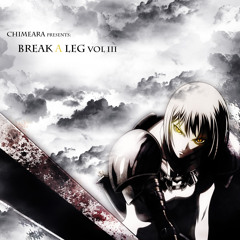 Break A Leg vol.III