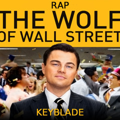 EL LOBO DE WALL STREET RAP: Aullidos en Billetes - Keyblade