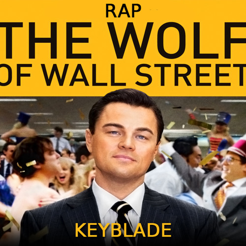 Stream EL LOBO DE WALL STREET RAP: Aullidos en Billetes - Keyblade by  Keyblade | Listen online for free on SoundCloud